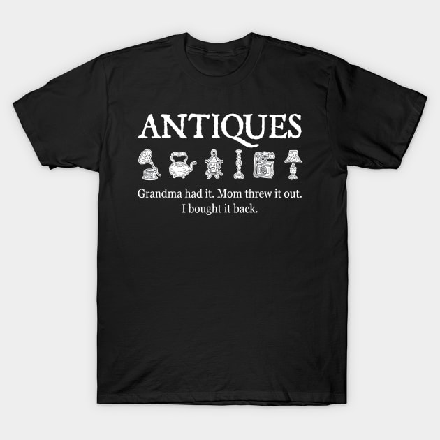 Funny Antique Lover Antiquer Junkin Antiquing Collector T-Shirt by LEGO